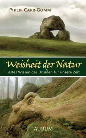 Weisheit der Natur de Philip Carr-Gomm