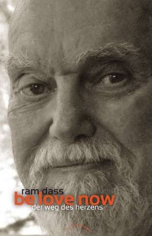 Be Love Now de Ram Dass