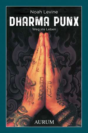 Dharma Punx de Noah Levine