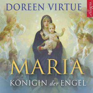 Maria - Königin der Engel de Doreen Virtue