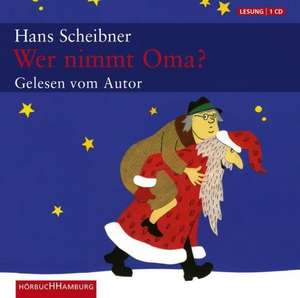 Wer nimmt Oma? de Hans Scheibner