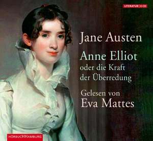 Anne Elliot oder die Kraft der Überredung de Jane Austen