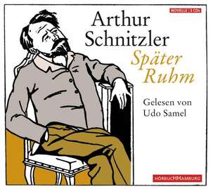 Später Ruhm de Arthur Schnitzler