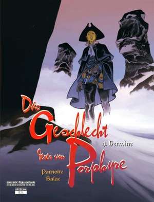 Das Geschlecht derer von Porphyre 04. Hermine de Balac