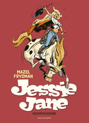 Jessie Jane Gesamtausgabe de Gerald Frydman