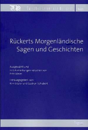 Rückerts Morgenländische Sagen und Gedichte de Fritz Meier