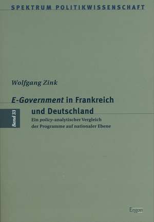 E-Government in Frankreich und Deutschland de Wolfgang Zink