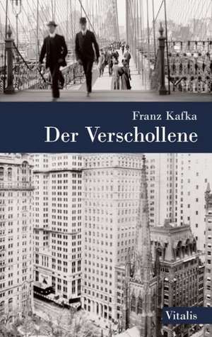 Der Verschollene de Franz Kafka