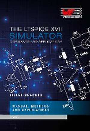 The LT Spice XVII Simulator de Gilles Brocard