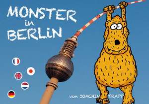 Monster in Berlin de Joachim Trapp