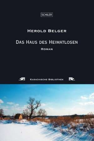 Das Haus des Heimatlosen de Herold Belger