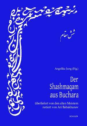 Der Shashmaqam aus Buchara de Angelika Jung