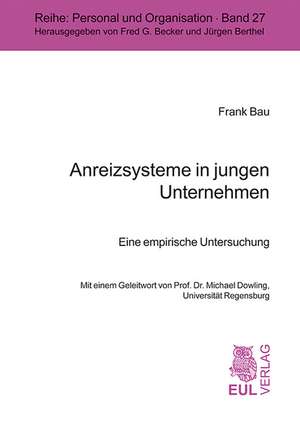 Anreizsysteme in jungen Unternehmen de Frank Bau