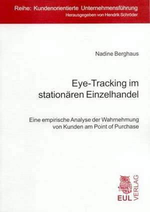 Eye-Tracking im stationären Einzelhandel de Nadine Berghaus