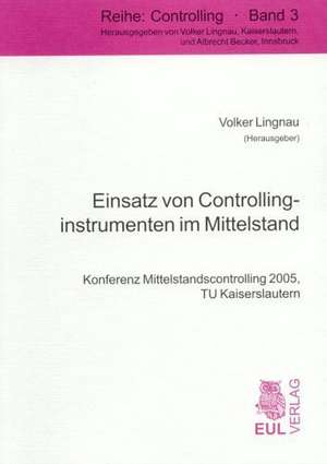 Einsatz von Controllinginstrumenten im Mittelstand de Volker Lingnau