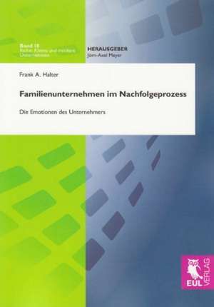 Familienunternehmen im Nachfolgeprozess de Frank A. Halter