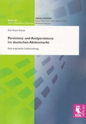 Persistenz und Antipersistenz im deutschen Aktienmarkt de Karl-Kuno Kunze