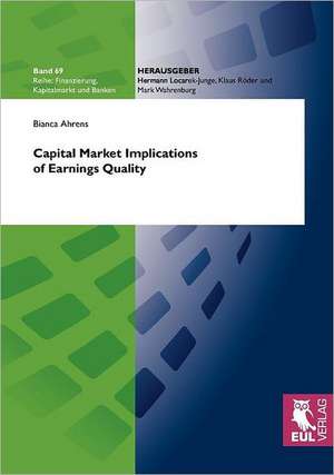 Capital Market Implications of Earnings Quality de Bianca Ahrens