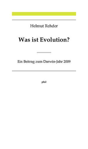 Was ist Evolution? de Helmut Rehder