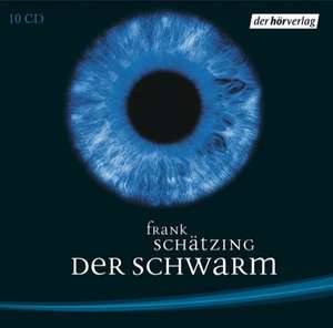 Der Schwarm. Sonderausgabe. 10 CDs de Frank Schätzing