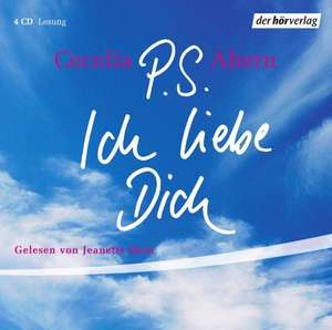 P.S. Ich liebe Dich. Sonderausgabe. 4 CDs de Cecelia Ahern