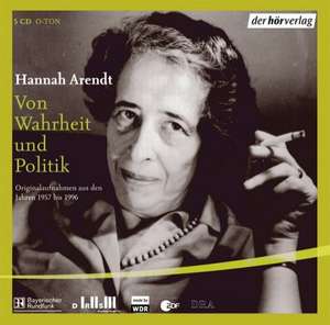 Von Wahrheit und Politik. 5 CDs de Hannah Arendt