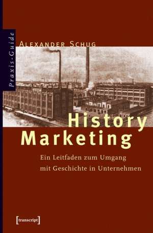 History Marketing de Alexander Schug