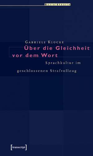 Über die Gleichheit vor dem Wort de Gabriele Klocke