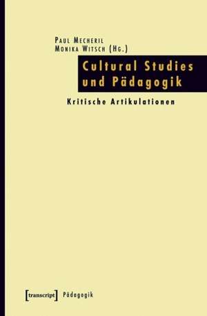 Cultural Studies und Pädagogik de Paul Mecheril