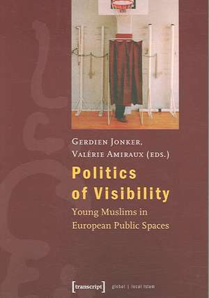 Politics of Visibility de Gerdien Jonker