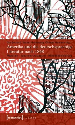 Amerika und die deutschsprachige Literatur nach 1848 de Christof Hamann