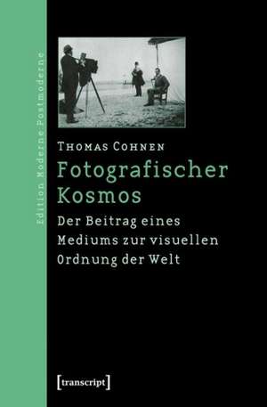 Fotografischer Kosmos de Thomas Cohnen