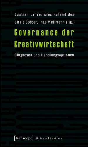 Governance der Kreativwirtschaft de Bastian Lange