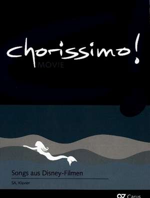 chorissimo! MOVIE Bd. 3 de Klaus K. Weigele