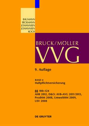 §§ 100-124 VVG: (Haftpflichtversicherung, Produkt, D&O, Umwelt) de Horst Baumann