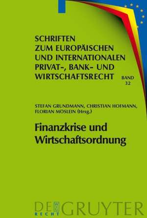 Finanzkrise und Wirtschaftsordnung de Stefan Grundmann