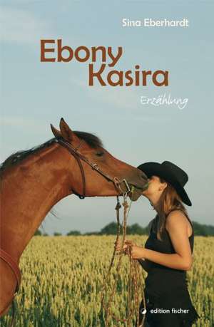 Ebony Kasira de Sina Eberhardt
