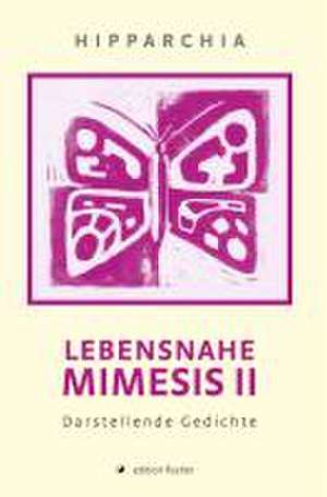 Lebensnahe Mimesis II de Hipparchia