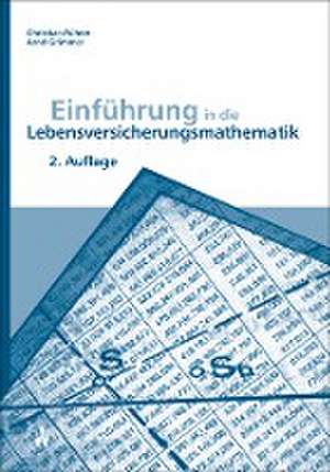 Einführung in die Lebensversicherungsmathematik de Christian Führer