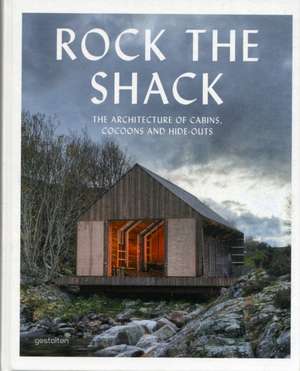 Rock the Shack de Sven Ehmann