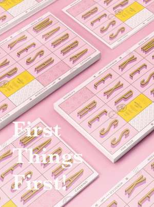 First Things First! de Gestalten