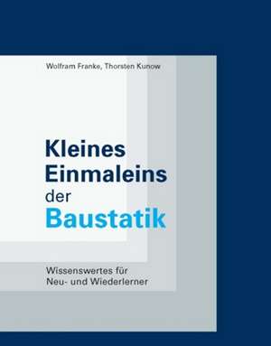 Kleines Einmaleins der Baustatik de Wolfram Franke