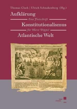 Aufklärung Konstitutionalismus Atlantische Welt de Thomas Clark