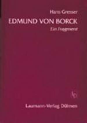 Edmund von Borck de Hans Gresser