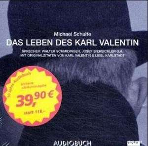 Das Leben des Karl Valentin. Jubiläumsausgabe. 7 CDs de Michael Schulte