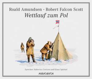 Wettlauf zum Pol de Roald Amundsen