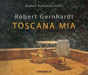 Toscana mia de Robert Gernhardt