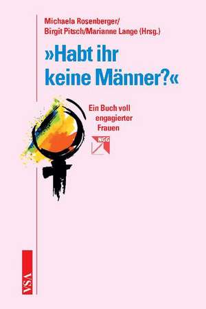 'Habt ihr keine Männer?'' de Michaela Rosenberger