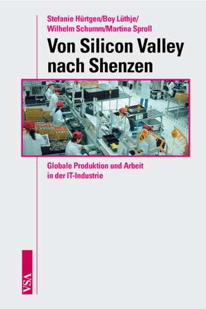 Von Silicon Valley nach Shenzhen de Stefanie Hürtgen