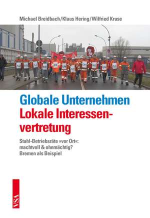 Globale Unternehmen und lokale Interessenvertretung de Michael Breidbach